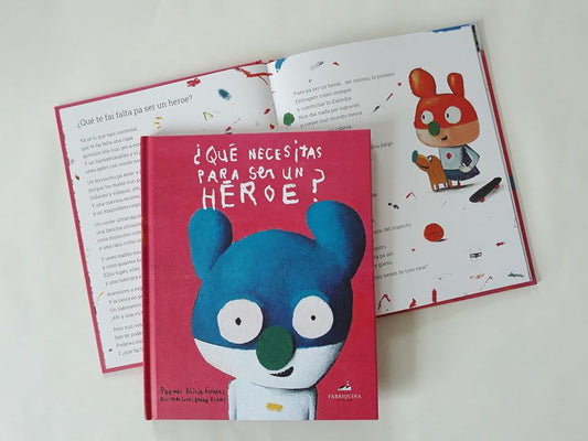 ¿Qué necesitas para ser un héroe?